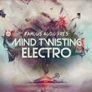 Famous Audio Mind Twisting Electro WAV-FANTASTiC