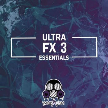 Vandalism Ultra FX Essentials 3 WAV-FANTASTiC