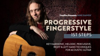 Truefire Mike Dawes’ Progressive Fingerstyle: First Steps Tutorial
