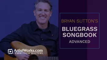 Truefire Bryan Sutton’s Bluegrass Songbook: Advanced Tutorial