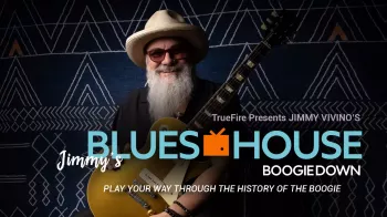 Truefire Jimmy Vivino’s Jimmy’s Blues House: Boogie Down Tutorial